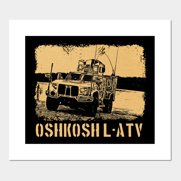Oshkosh LATV Oshkosh L Atv Posters and Art Prints TeePublic